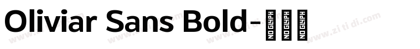 Oliviar Sans Bold字体转换